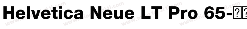 Helvetica Neue LT Pro 65字体转换